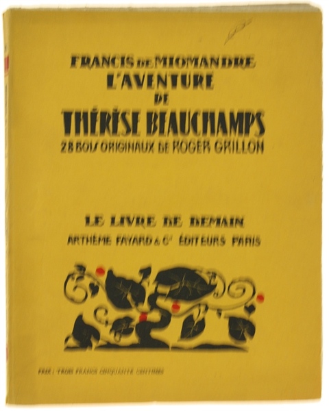 L'AVENTURE DE THERESE BEAUCHAMPS. 20 Bois Originaux de Roger Grillon.