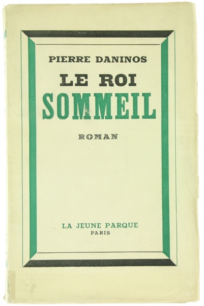LE ROI SOMMEIL. Roman.