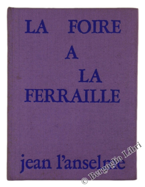 LA FOIRE A LA FERRAILLE.