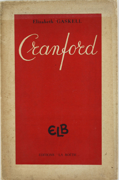 CRANFORD. Traduction nouvelle et intégrale de Raymonde Delsipée.