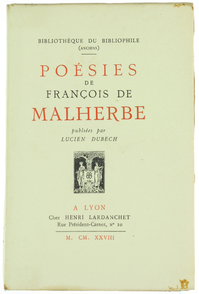 POESIES DE FRANÇOIS DE MALHERBE publiés par Lucien Dubech.