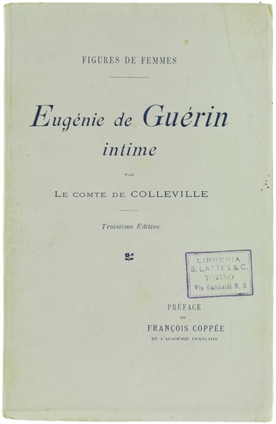 EUGENIE DE GUERIN INTIME. Préface de François Coppée.