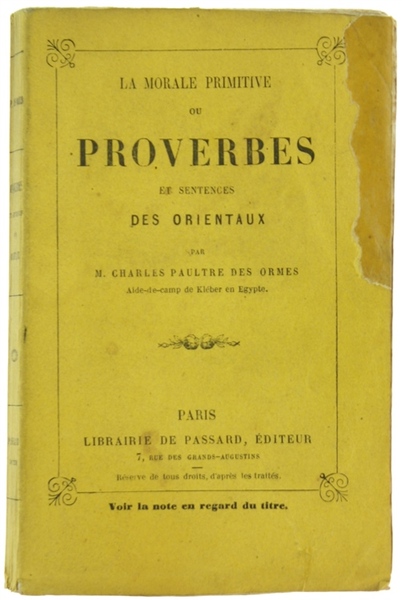 LA MORALE PRIMITIVE OU PROVERBES ET SENTENCES DES ORIENTAUX.