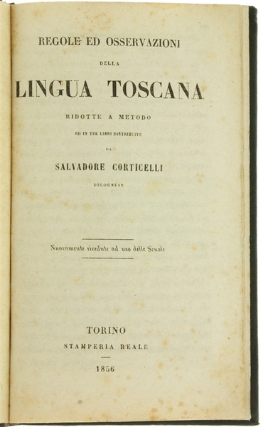 REGOLE ED OSSERVAZIONI DELLA LINGUA TOSCANA ridotte a metodo ed …