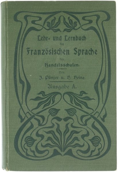 LEHR- UND LERNBUCH DER FRANZÖSISCHEN SPRACHE FÜR HANDELSSCHULEN.