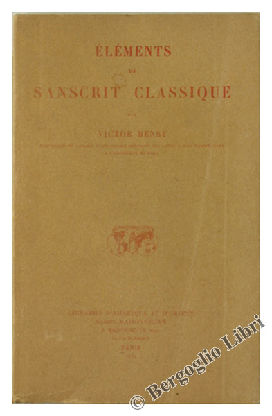 ELEMENTS DE SANSCRIT CLASSIQUE.