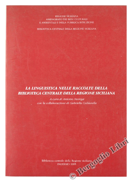 LA LINGUISTICA NELLE RACCOLTE DELLA BIBLIOTECA CENTRALE DELLA REGIONE SICILIANA.