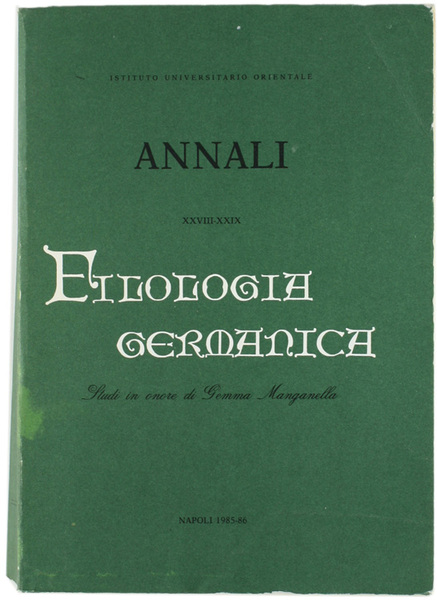 FILOLOGIA GERMANICA. Studi in onore di Gemma Manganella.
