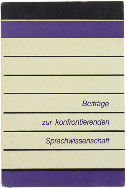 BEITRÄGE ZUR KONFRONTIERENDEN SPRACHWISSENSCHAFT.