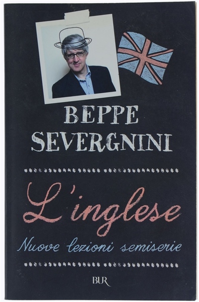 L'INGLESE. Nuove lezioni semiserie.