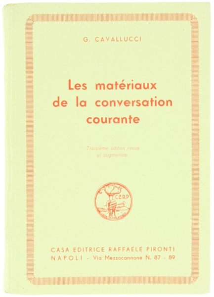 LES MATERIAUX DE LA CONVERSATION COURANTE.