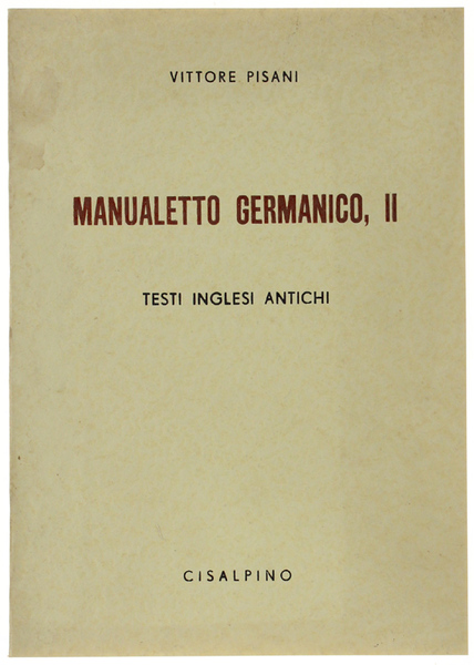 MANUALETTO GERMANICO, II. Testi Inglesi Antichi.