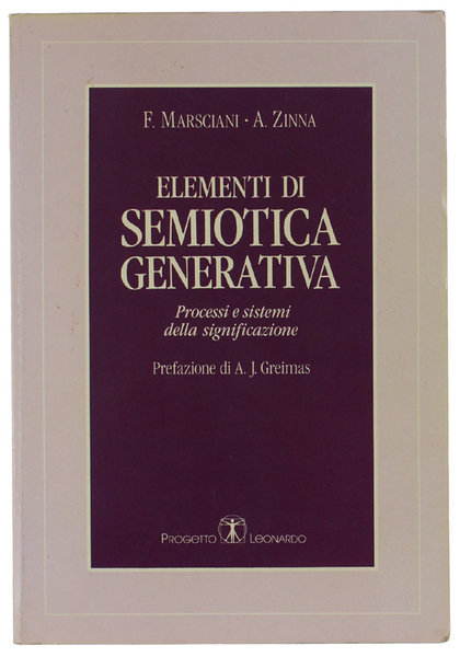 ELEMENTI DI SEMIOTICA GENERATIVA. Processi e sistemi della significazione.