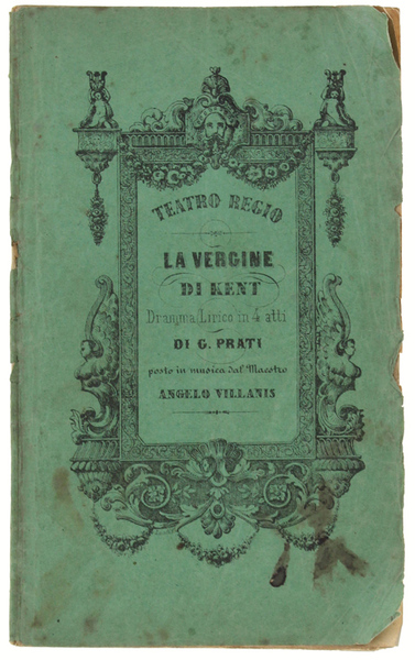 LA VERGINE DI KENT. Dramma lirico in quattro atti . …