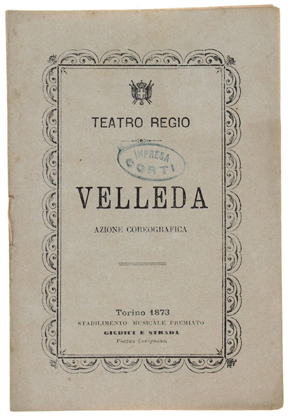 VELLEDA. Azione Coreografica in cinque Quadri. Da rappresentarsi al Teatro …