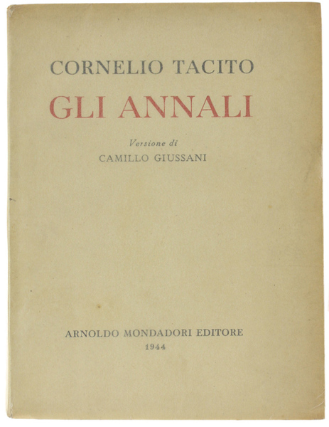GLI ANNALI. Versione di Camillo Giussani.
