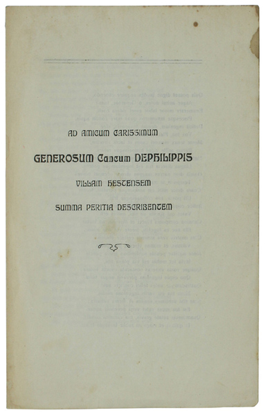 AD AMICUM CARISSIMUM GENEROSUM CANCUM DEPHILIPPIS VILLAM HESTENSEM SUMMA PERITIA …