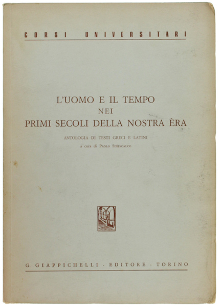 L'UOMO E IL TEMPO NEI PRIMI SECOLI DELLA NOSTRA ERA. …