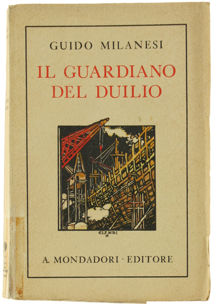IL GUARDIANO DEL DUILIO. [prima edizione, con allegati)