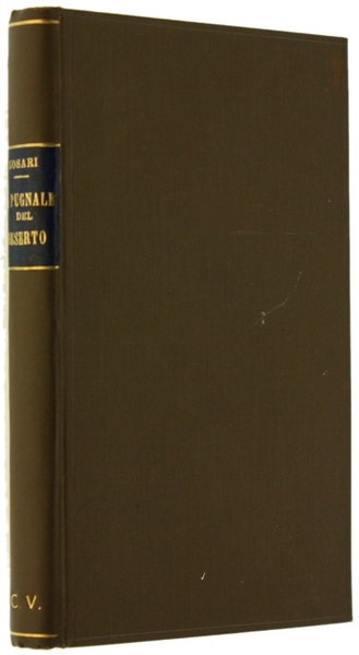 IL PUGNALE DEL DESERTO e altri romanzi brevi.