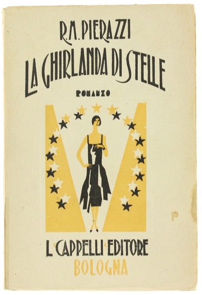 LA GHIRLANDA DI STELLE. Romanzo.