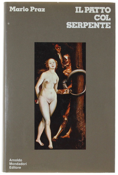 IL PATTO COL SERPENTE. Paralipomeni di "La carne, la morte …