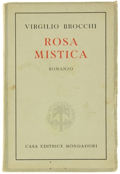 ROSA MISTICA. I casti libri delle donne che mi hanno …