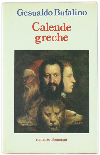 CALENDE GRECHE. Ricordi d'una vita immaginaria