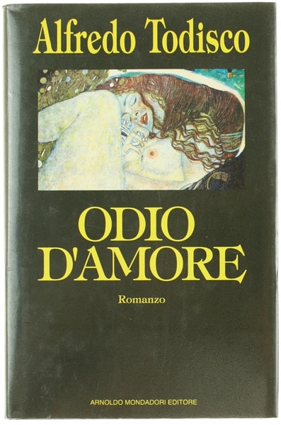 ODIO D'AMORE. Romanzo.