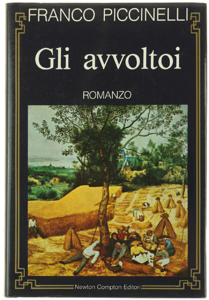 GLI AVVOLTOI. Romanzo.