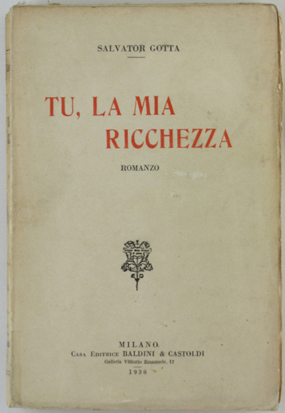 TU, LA MIA RICCHEZZA. Romanzo.