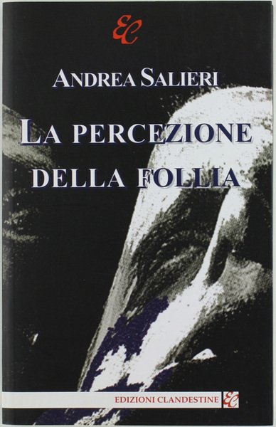 LA PERCEZIONE DELLA FOLLIA.
