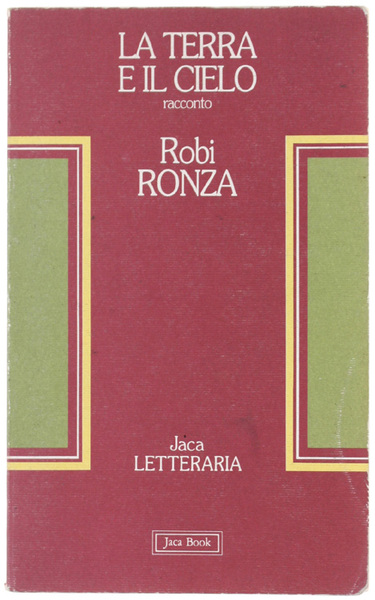 LA TERRA E IL CIELO. Racconto.