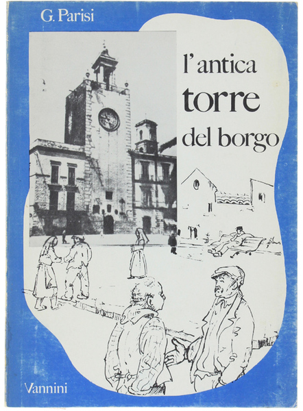 L'ANTICA TORRE DEL BORGO.