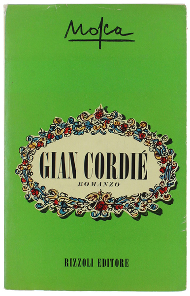GIAN CORDIE'. Romanzo.