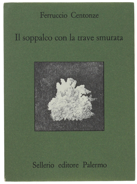 IL SOPPALCO CON LA TRAVE SMURATA e altre storie minime.
