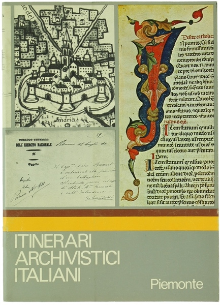 ITINERARI ARCHIVISTICI ITALIANI - PIEMONTE.