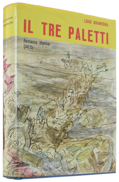 IL TRE PALETTI. Racconto storico (1812)