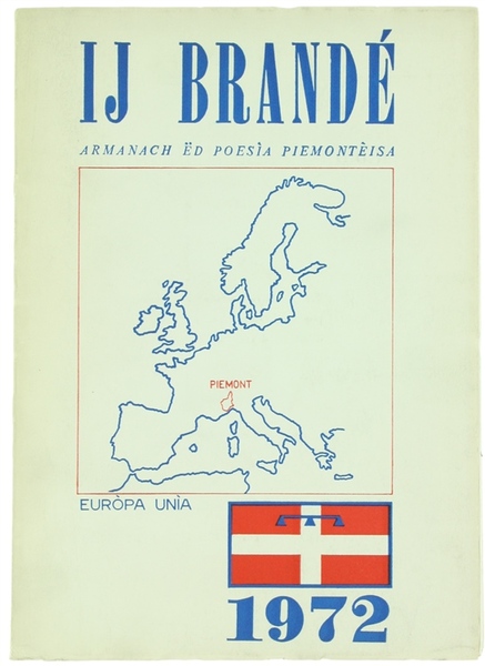 IJ BRANDÉ. Armanach ëd poesìa piemontèisa 1972.