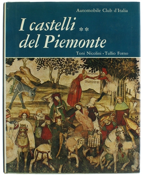 I CASTELLI DEL PIEMONTE (volume II).