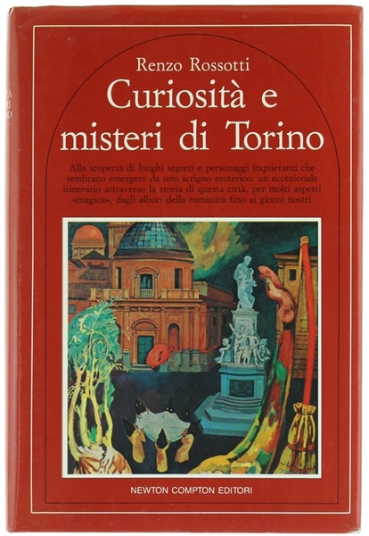 CURIOSITA' E MISTERI DI TORINO.