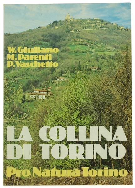 LA COLLINA DI TORINO. Materiali per un confronto.