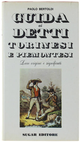 GUIDA AI DETTI TORINESI E PIEMONTESI.