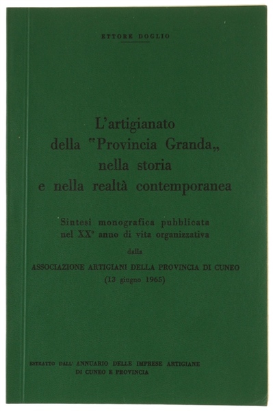L'ARTIGIANATO DELLA "PROVINCIA GRANDA" NELLA STORIA E NELLA REALTA' CONTEMPORANEA. …