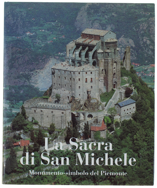 LA SACRA DI SAN MICHELE. Monumento-simbolo del Piemonte.