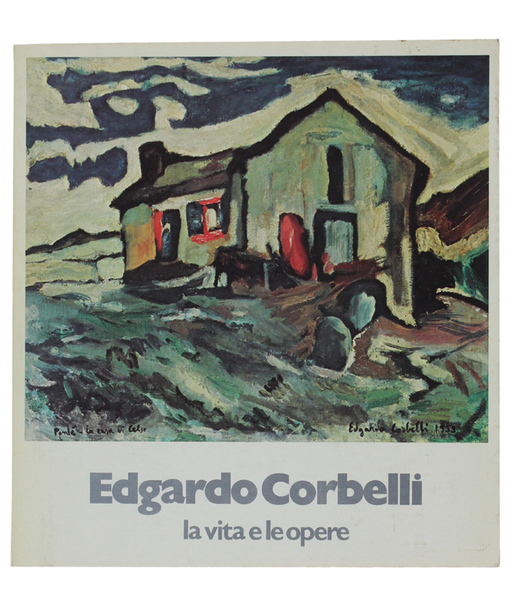 EDGARDO CORBELLI. La vita e le opere 1935-1980. Presentazione di …