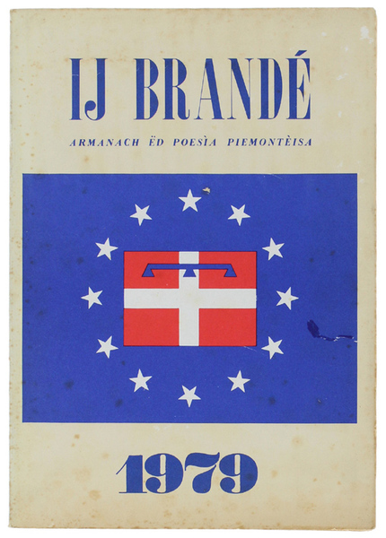 IJ BRANDÉ. Armanach ëd poesìa piemontèisa 1979.