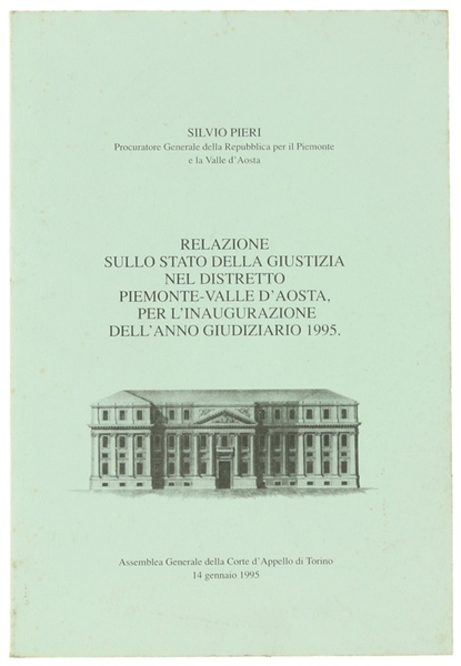 RELAZIONE SULLO STATO DELLA GIUSTIZIA NEL DISTRETTO PIEMONTE-VALLE D'AOSTA, PER …