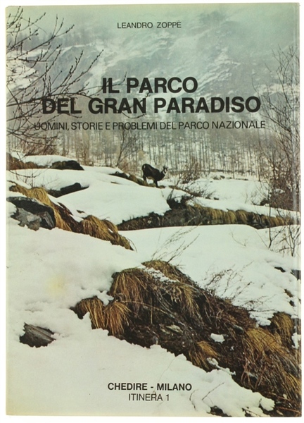 IL PARCO DEL GRAN PARADISO. Uomini, storie e problemi del …