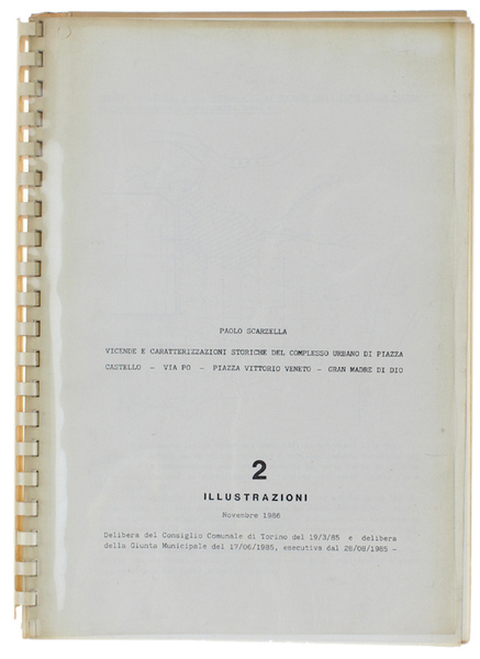 VICENDE E CARATTERIZZAZIONI STORICHE DEL COMPLESSO URBANO DI PIAZZA CASTELLO …